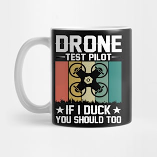 Vintage Drone Test Pilot - If I Duck You Should Too Mug